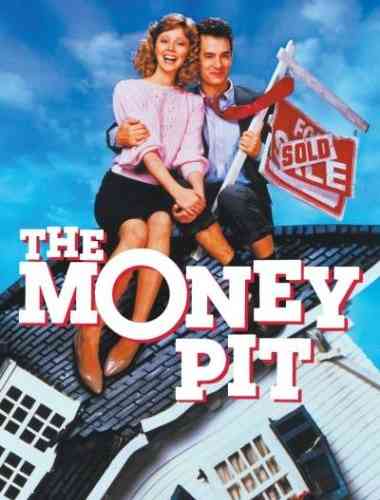 The Money Pit