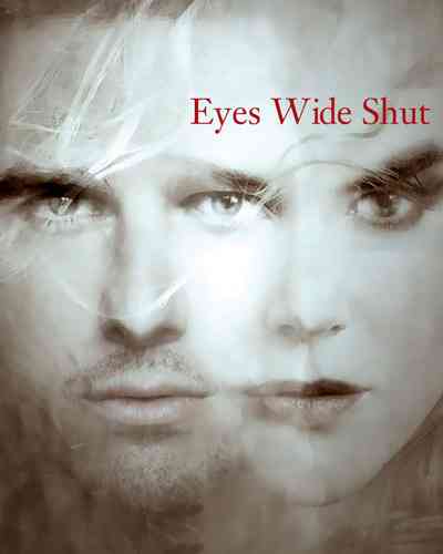 Eyes Wide Shut