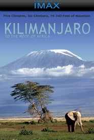 Kilimanjaro - To the Roof of Africa