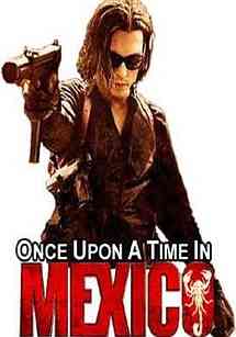 Once Upon a Time in Mexico 