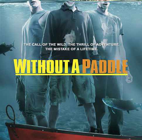 Without a Paddle