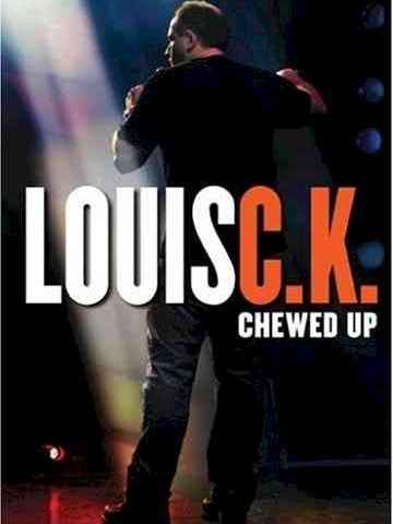 Louis CK Chewed Up