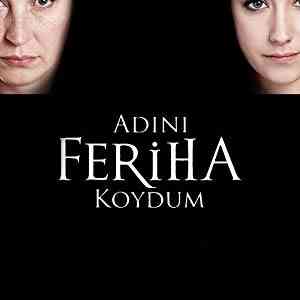 Adini Feriha Koydum