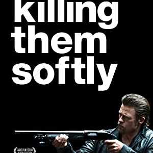 Killing Them Softly