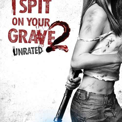 I Spit on Your Grave 2