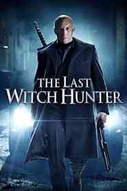 The Last Witch Hunter