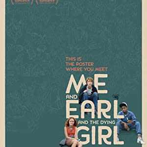 Me and Earl and the Dying Girl
