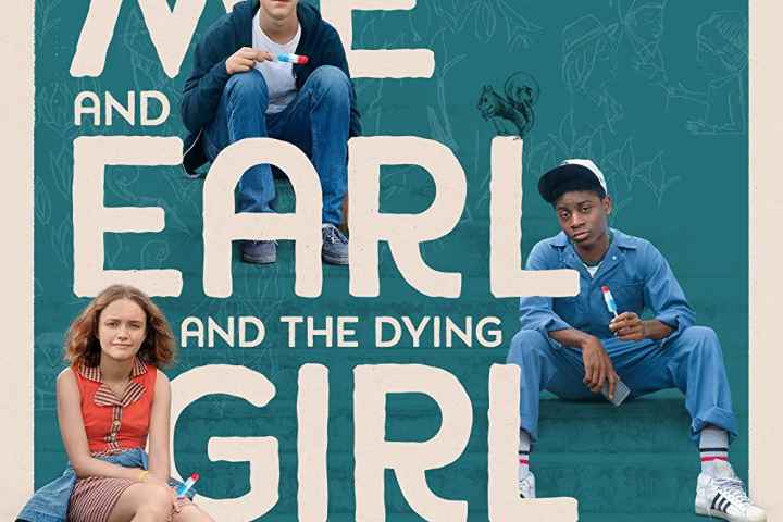 Me and Earl and the Dying Girl