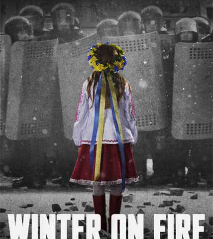 Winter on Fire Ukraines Fight for Freedom