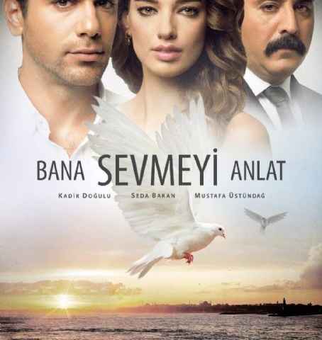 Bana Sevmeyi Anlat