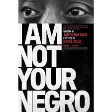 I Am Not Your Negro