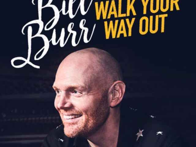 Bill Burr Walk Your Way Out