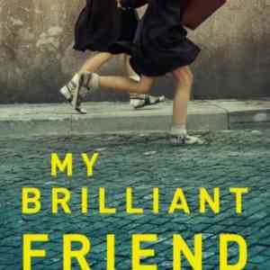 My Brilliant Friend