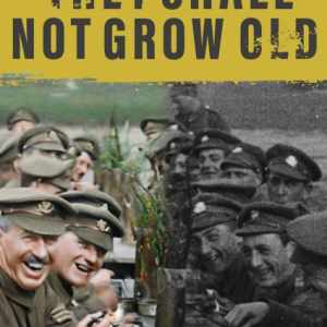 they shall not grow old 2018