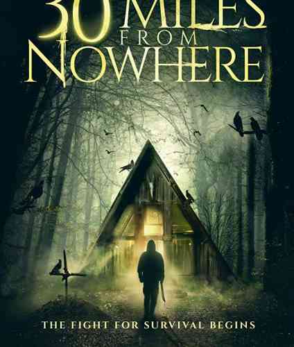   30 miles from nowhere 2018   