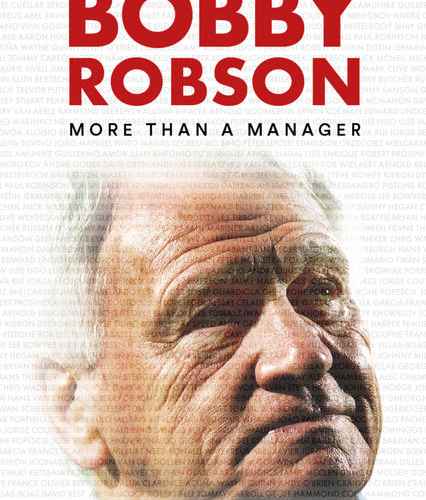 Bobby Robson: More Than a Manager