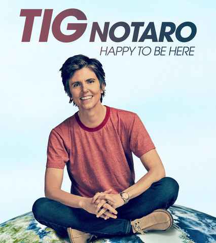 Tig Notaro Happy To Be Here