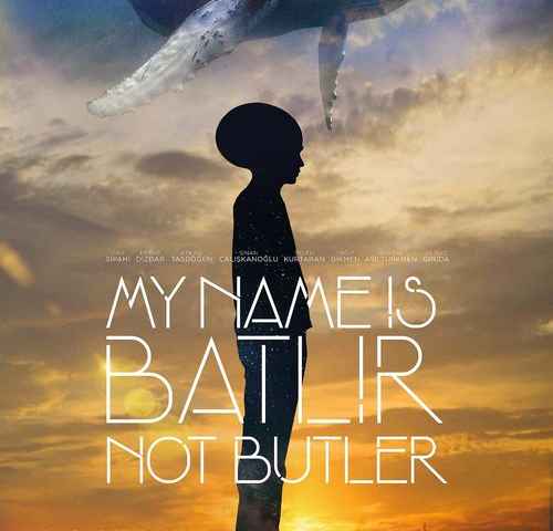 My Name is Batlir not Butler
