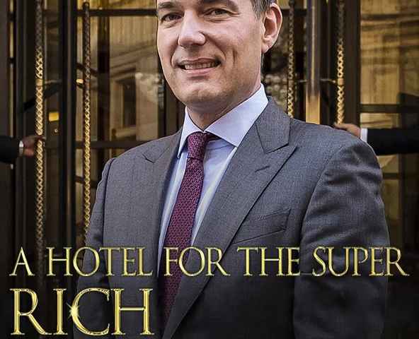A Hotel for the Super Rich & Famous