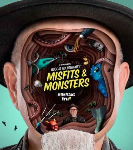 Bobcat Goldthwaits Misfits & Monsters