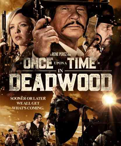  Once Upon A Time In Deadwood 2019   