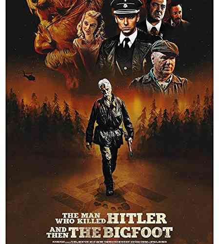 The Man Who Killed Hitler and Then the Bigfoot