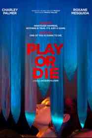   Play or Die 2019