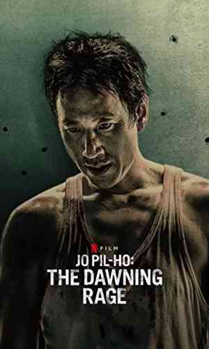 Jo Pil-ho: The Dawning Rage