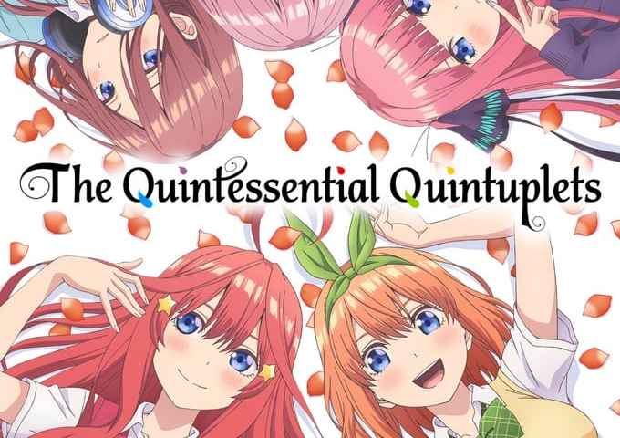 The Quintessential Quintuplets