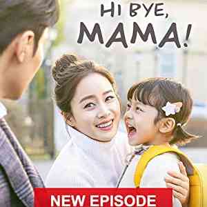 Hi Bye, Mama!