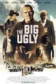 The Big Ugly 