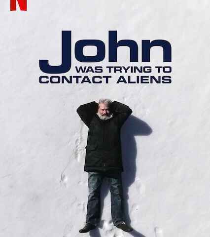 John Was Trying to Contact Aliens