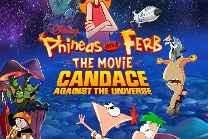 Phineas and Ferb the Movie Candace Against the Universe