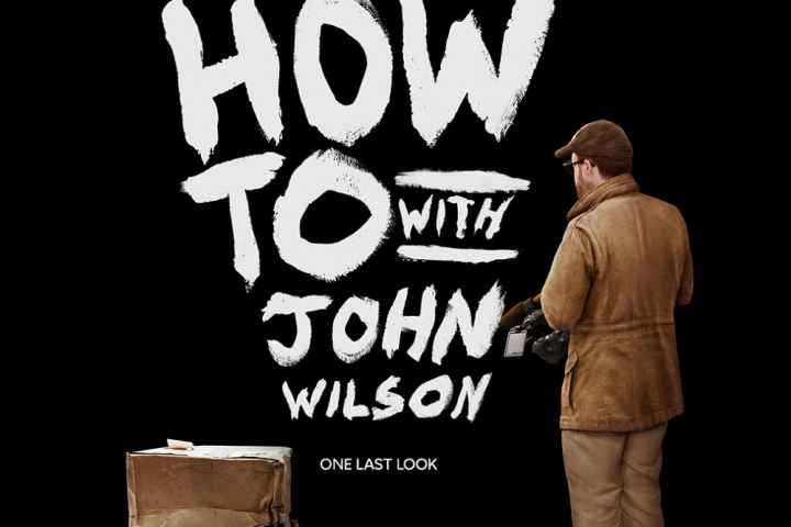 How to with John Wilson