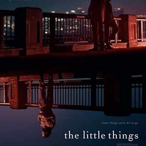 The Little Things
