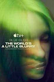 Billie Eilish: The Worlds a Little Blurry