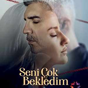 Seni Çok Bekledim