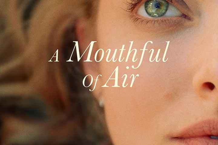 A Mouthful of Air