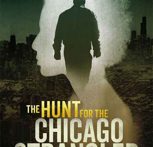 The Hunt for the Chicago Strangler