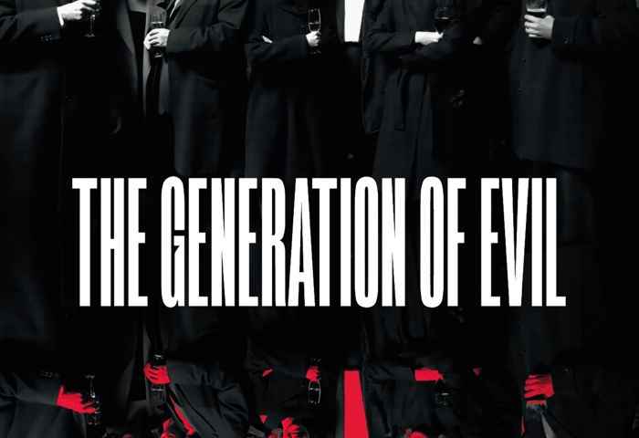 The Generation of Evil