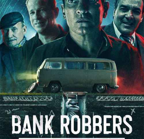 Bank Robbers The Last Great Heist