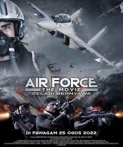 Air Force The Movie Selagi Bernyawa