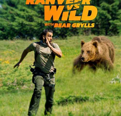Ranveer vs Wild with Bear Grylls
