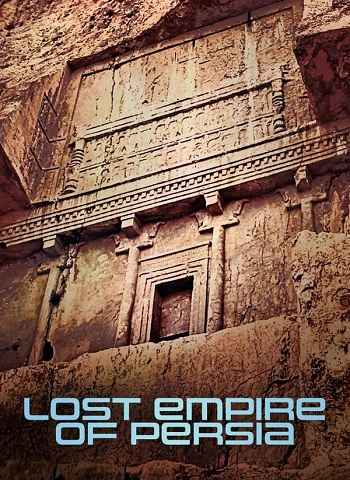 Lost Empire of Persia