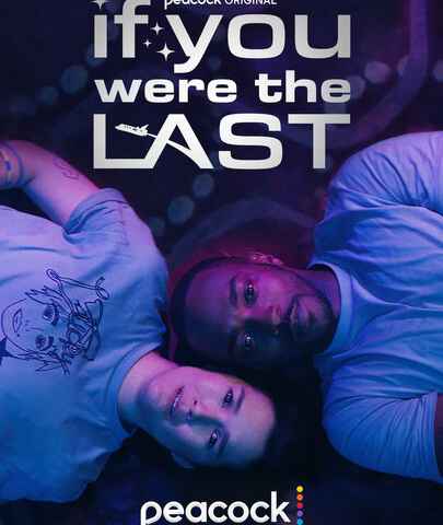If You Were the Last