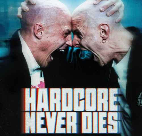 Hardcore Never Dies