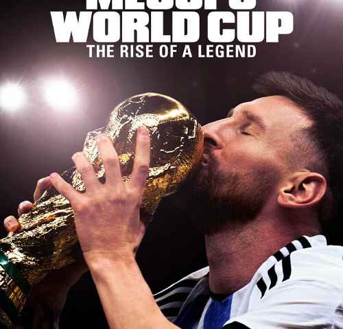 Messis World Cup The Rise of a Legend