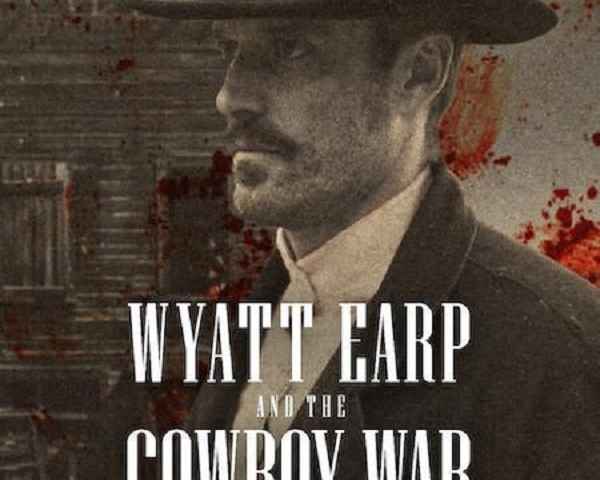 Wyatt Earp and the Cowboy War