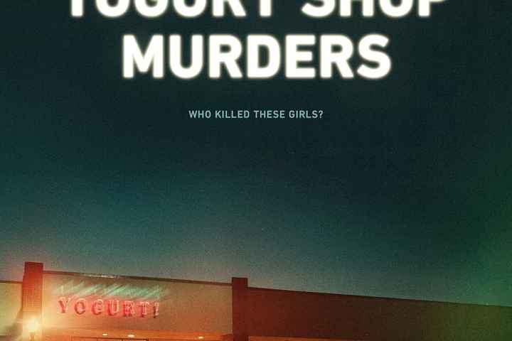 The Yogurt Shop Murders