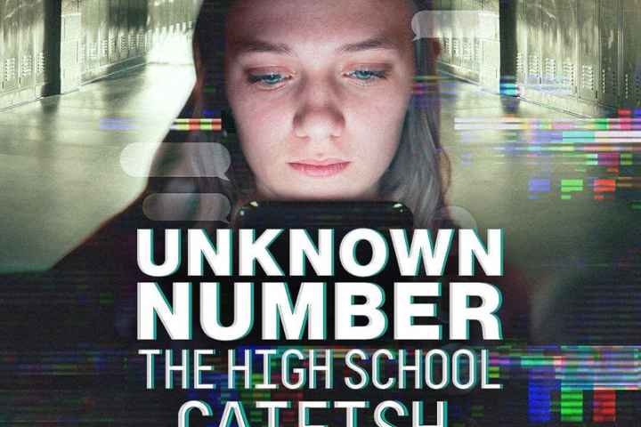Unknown Number The High School Catfish